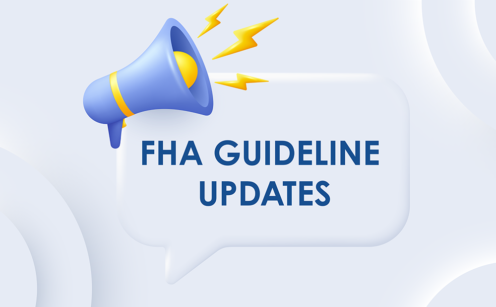 FHA GUIDELINES UPDATE