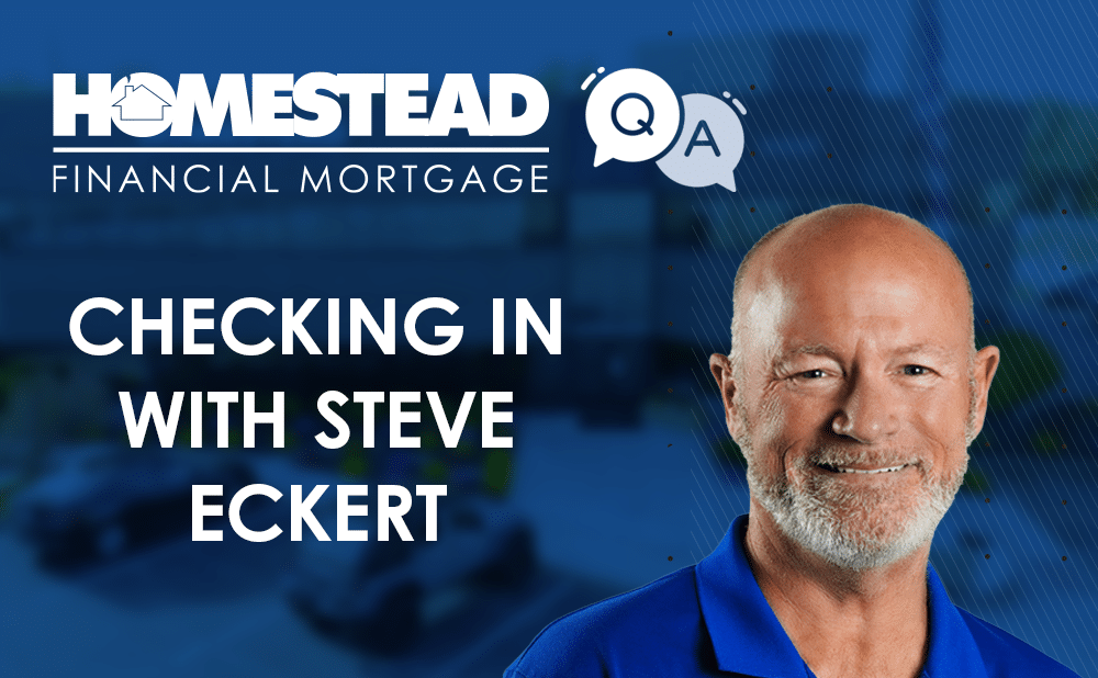 Why Listening Matters: Steve on Success at Homestead a&a eckert